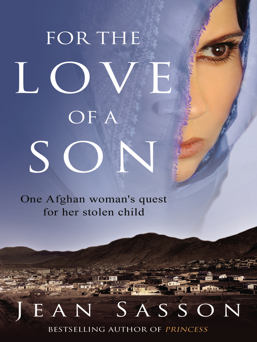 Title details for For the Love of a Son by Jean Sasson - Available